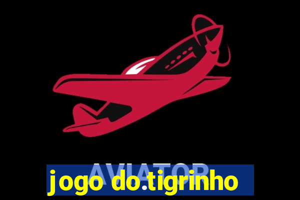 jogo do.tigrinho